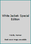 White Jacket: Special Edition