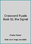 Mass Market Paperback Crossword Puzzle Book 02, the Signet Book