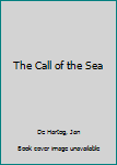 Hardcover The Call of the Sea Book