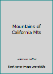 Unknown Binding Mountains of California Mts Book