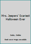 Hardcover Mrs. Jeepers' Scariest Halloween Ever Book