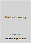 Paperback The Last Cowboy Book