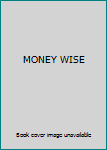 Perfect Paperback MONEY WISE [Unqualified] Book