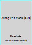 Paperback Strangler's Moon (LIN) [Large Print] Book