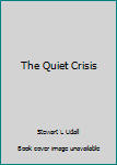 Paperback The Quiet Crisis Book