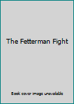 Hardcover The Fetterman Fight Book