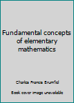 Hardcover Fundamental concepts of elementary mathematics Book