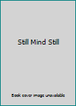 Audio CD Still Mind Still Book