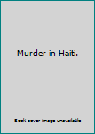 Unknown Binding Murder in Haiti. Book