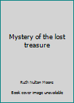 Paperback Mystery of the lost treasure Book