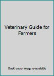 Unknown Binding Veterinary Guide for Farmers Book