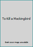 To Kill a Mockingbird