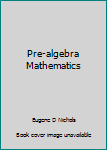 Hardcover Pre-algebra Mathematics Book