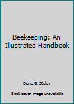 Paperback Beekeeping: An Illustrated Handbook Book