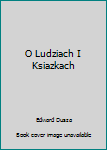Hardcover O Ludziach I Ksiazkach [Polish] Book