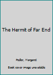 The Hermit of Far End