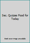 Paperback Sec. Quizzes Food for Today Book