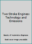 Hardcover Two-Stroke Engines: Technology and Emissions Book