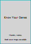 Hardcover Know Your Genes Book