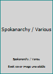 Music - CD Spokanarchy / Various Book