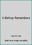 Paperback A Bishop Remembers Book