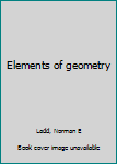 Unknown Binding Elements of geometry Book