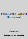 Poems of the Past and the Present