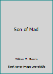 Mass Market Paperback Son of Mad Book