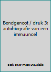 Perfect Paperback Bondgenoot / druk 3: autobiografie van een immuuncel Book