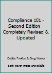 Hardcover Compliance 101 - Second Edition - Completely Revised & Updated Book
