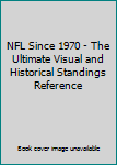 Spiral-bound NFL Since 1970 - The Ultimate Visual and Historical Standings Reference Book