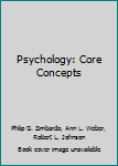 Paperback Psychology: Core Concepts Book