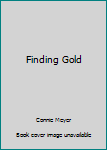 Finding Gold