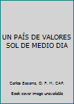 UN PAÍS DE VALORES SOL DE MEDIO DIA