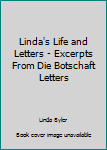 Linda's Life and Letters - Excerpts From Die Botschaft Letters