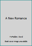 Paperback A New Romance Book