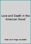 Paperback Love and Death in the American Novel Book