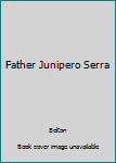 Father Junipero Serra