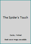 Hardcover The Spider's Touch Book