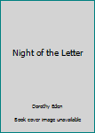 Paperback Night of the Letter [Large Print] Book