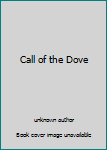 Unknown Binding Call of the Dove Book