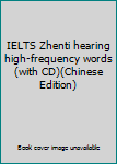 Paperback IELTS Zhenti hearing high-frequency words (with CD)(Chinese Edition) [Chinese] Book
