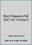 Paperback Block Magazine Fall 2017 Vol. 4 Issue 5 Book