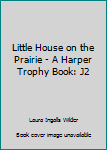 Paperback Little House on the Prairie - A Harper Trophy Book: J2 Book