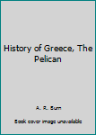 Paperback History of Greece, The Pelican Book