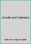 Linnets and Valerians