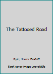 The Tattooed Rood