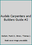 Hardcover Audels Carpenters and Builders Guide #2 Book