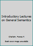 Paperback Introductory Lectures on General Semantics Book