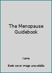 Paperback The Menopause Guidebook Book